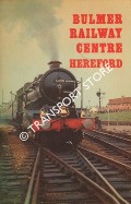 Bulmer Railway Centre, Hereford by H.P. Bulmer Ltd.